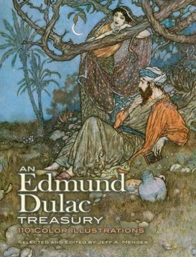 An Edmund Dulac Treasury: 110 Color Illustrations (Dover Fine Art, History of Art)