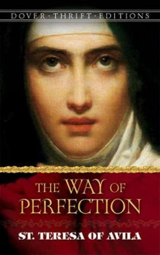Way of Perfection: St. Teresa of Avila (Dover Thrift Editions)