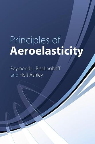 Principles of Aeroelasticity (Dover Books on Engineering)