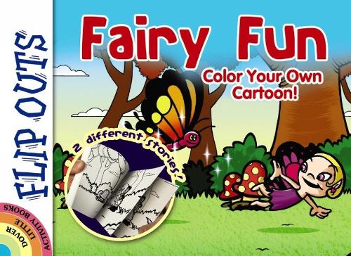 FLIP OUTS -- Fairy Fun: Color Your Own Cartoon! (Little Activity Books)