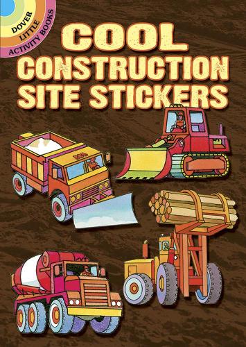 Cool Construction Site Stickers (Dover Little Activity Books)