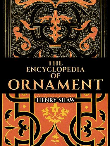Encyclopedia of Ornament (Dover Pictorial Archive)