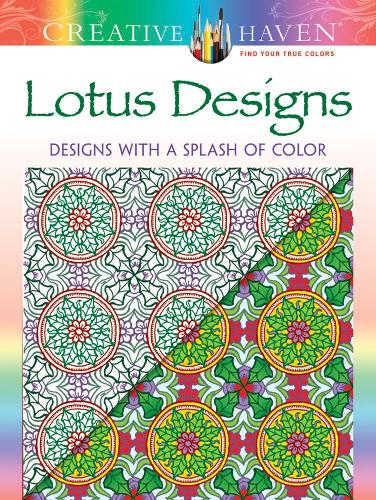 Creative Haven Lotus: Designs with a Splash of Color (Creative Haven Coloring Books)