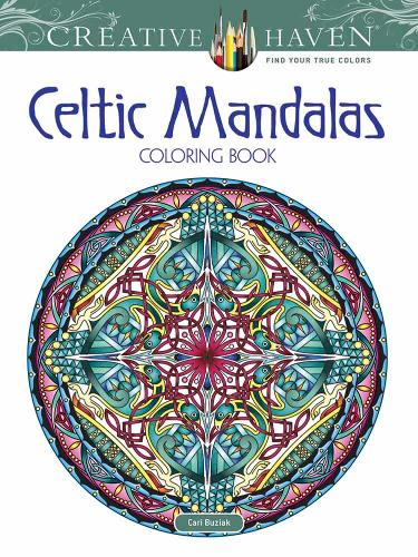 Creative Haven Celtic Mandalas Coloring Book (Creative Haven Coloring Books)