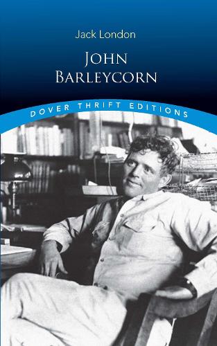 John Barleycorn (Dover Thrift Editions)