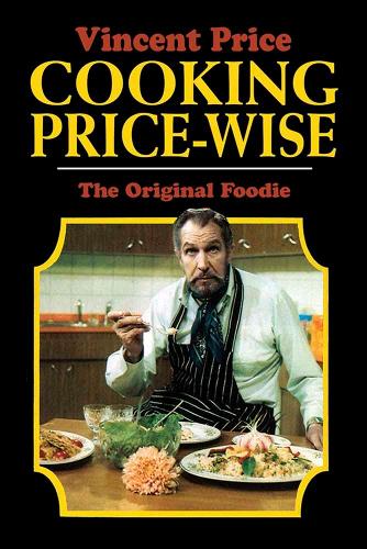Cooking Price-Wise: The Original Foodie (Calla Editions)