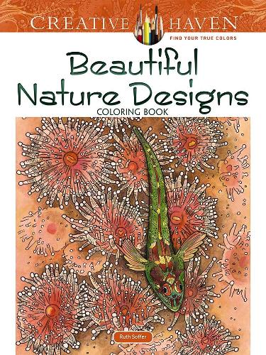 Creative Haven Beautiful Nature Designs Coloring Book (Adult Coloring)