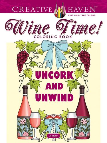 Creative Haven Wine Time! Coloring Book (Creative Haven Coloring Books)