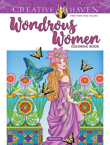Creative Haven Wondrous Women Coloring Book (Adult Coloring)