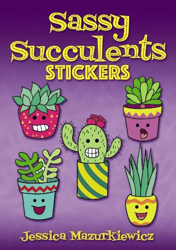 Sassy Succulents Stickers (Dover Stickers)