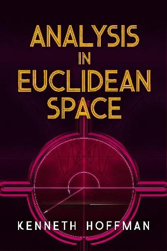 Analysis in Euclidean Space (Dover Books on Mathematics)