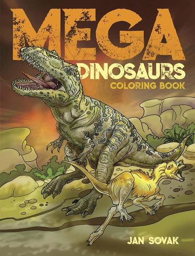 Mega Dinosaurs Coloring Book (Dover Coloring Books)