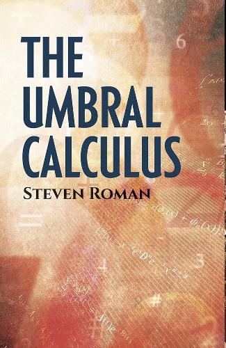 The Umbral Calculus (Dover Books on Mathematics)