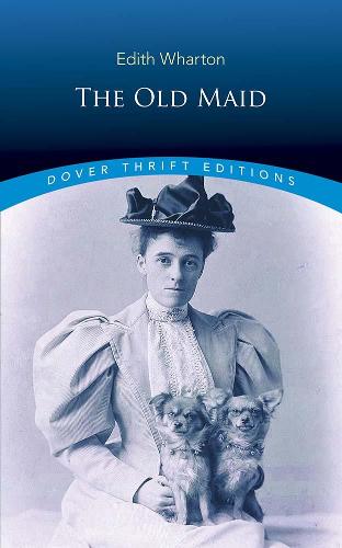 The Old Maid (Dover Thrift Editions)