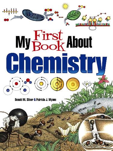 My First Book About Chemistry (Dover Children's Science Books)