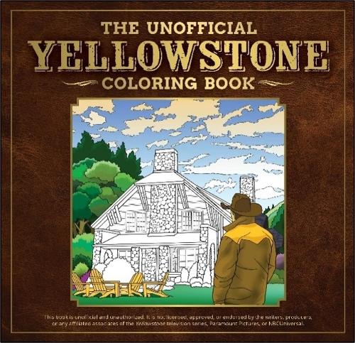 The Unofficial Yellowstone Coloring Book (Dover Adult Coloring Books)