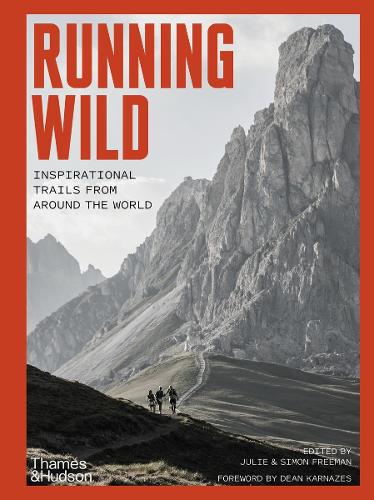 Running Wild: Inspirational Trails from Around the World