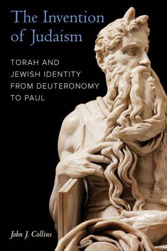 Invention of Judaism (Taubman Lectures in Jewish Studies)