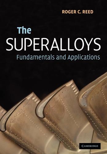 The Superalloys: Fundamentals and Applications