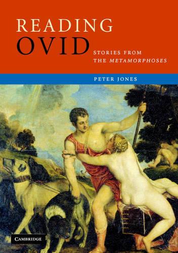 Reading Ovid: Stories from the Metamorphoses (Cambridge Intermediate Latin Readers)