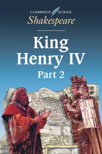 King Henry IV, Part 2: Pt. 2 (Cambridge School Shakespeare)
