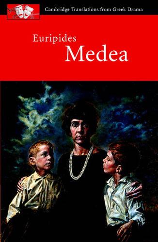 Euripides: Medea (Cambridge Translations from Greek Drama)