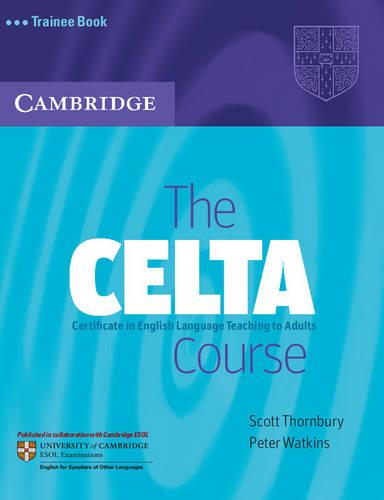 The CELTA Course Trainee Book