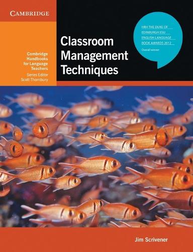 Classroom Management Techniques (Cambridge Handbooks for Language Teachers)