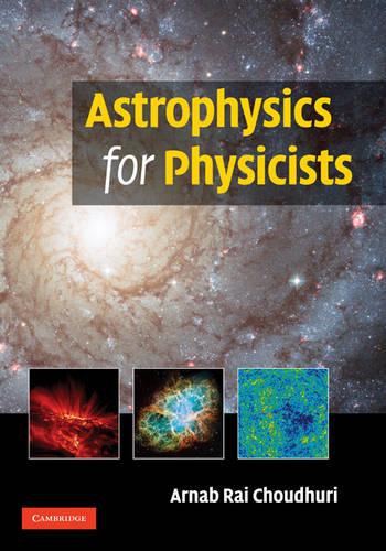 Astrophysics for Physicists