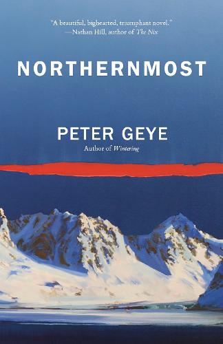 Northernmost: A Novel (Eide Family)