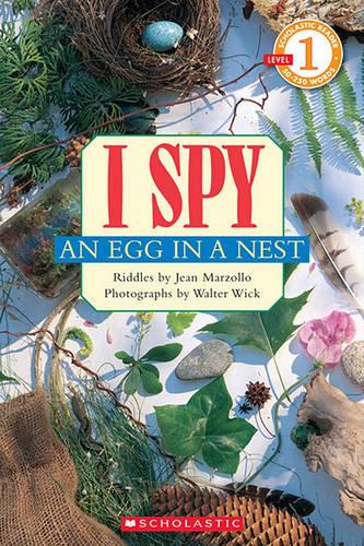 I Spy an Egg in a Nest: Scholastic Reader Level 1