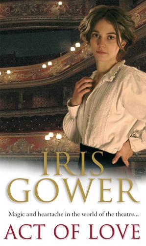 Act Of Love (Palace Theatre Trilogy 1)