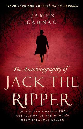 TheAutobiography of Jack the Ripper [Paperback] by Carnac, James ( Author )