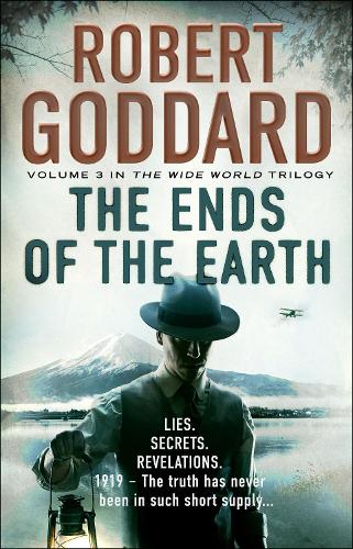 The Ends of the Earth: (The Wide World - James Maxted 3) (The Wide World Trilogy)