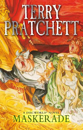 Maskerade: (Discworld Novel 18) (Discworld Novels)