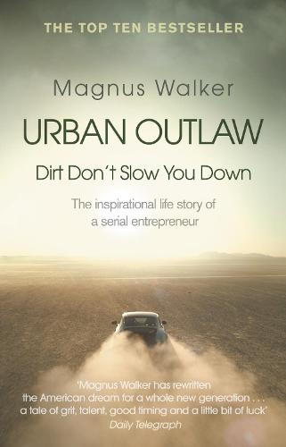 Urban Outlaw: Dirt Don�t Slow You Down