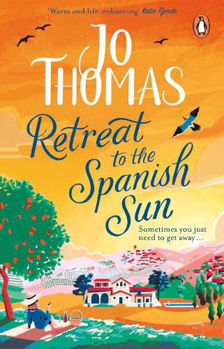 Retreat to the Spanish Sun: Fall in love with the perfect escapist romance from the bestselling author
