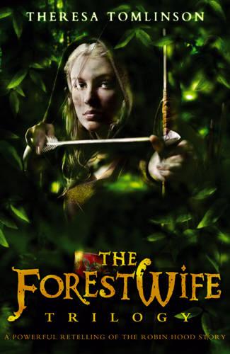 The Forestwife Trilogy: Vol 1-3