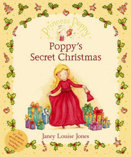 Princess Poppy: Poppy's Secret Christmas (Princess Poppy Picture Books)