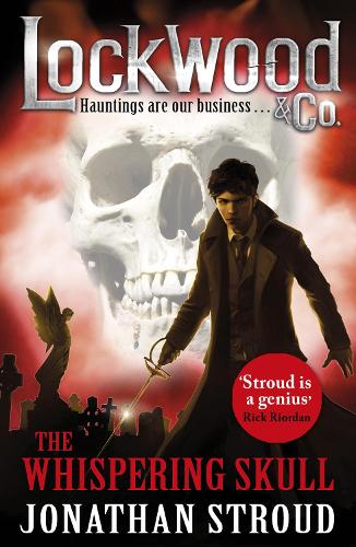 Lockwood & Co: The Whispering Skull: Book 2 (Lockwood & Co 2)