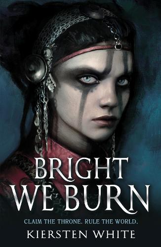 Bright We Burn (The Conqueror’s Trilogy)