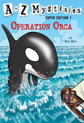 A to Z Mysteries Super Edition #7: Operation Orca (Stepping Stone Book(tm))