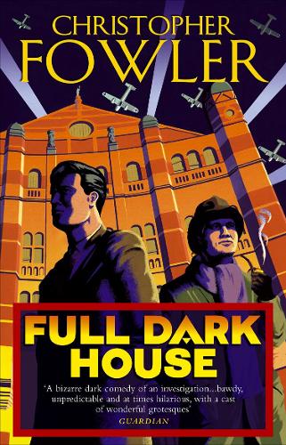 Full Dark House (Bryant & May 1)