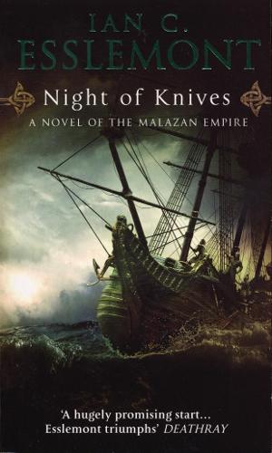 Night Of Knives: A Novel Of The Malazan Empire (Malazan Empire 1)