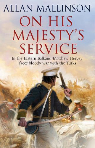 On His Majesty's Service (Matthew Hervey 11)