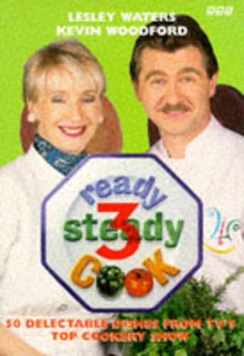 Ready Steady Cook 50 Fabulous Recipes from TV's Fastest Cookery Show No.3