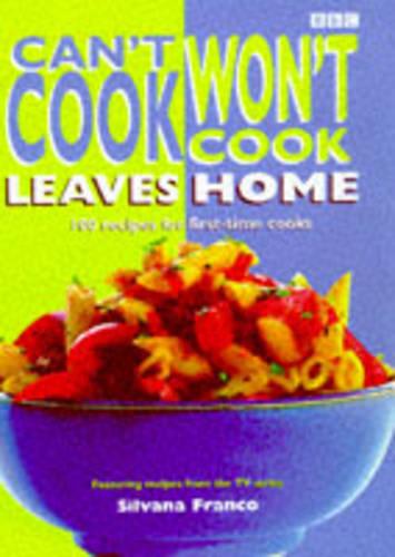 "Can't Cook, Won't Cook" Leaves Home