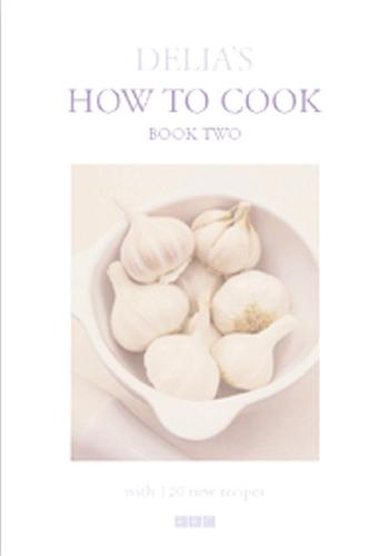 Delia's How to Cook Book Two