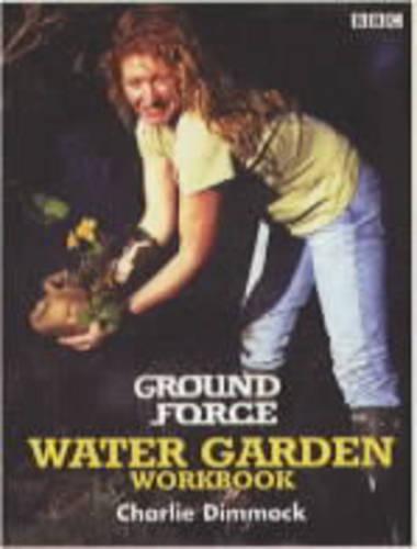 Ground Force Water Garden Workbook