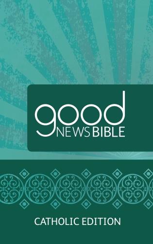 Good News Bible (GNB) Catholic Edition Bible 2017